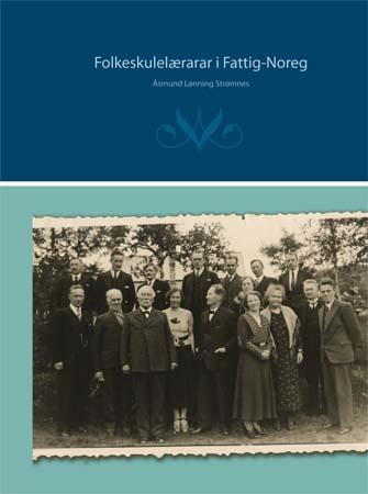 Folkeskulelærarar i Fattig-Noreg - ein studie frå første halvdel av det tjuande hundreåret