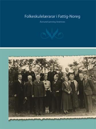 Folkeskulelærarar i Fattig-Noreg - ein studie frå første halvdel av det tjuande hundreåret
