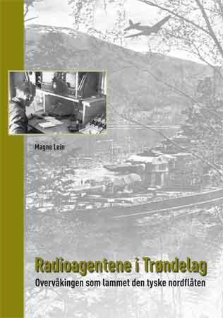 Radioagentene i Trøndelag - overvåkingen som lammet den tyske nordflåten