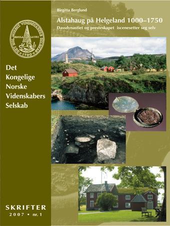 Alstahaug på Helgeland 1000-1750 - Dassdynastiet og presteskapet iscenesetter seg selv