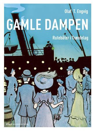 Gamle Dampen - rutebåter på Trondheimsfjorden