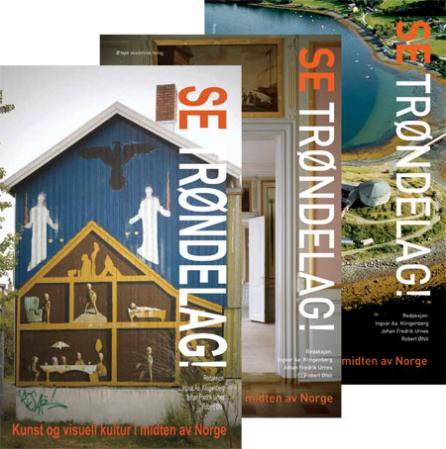 Se Trøndelag! - bind 1-3 : kunst og visuell kultur i midten av Norge