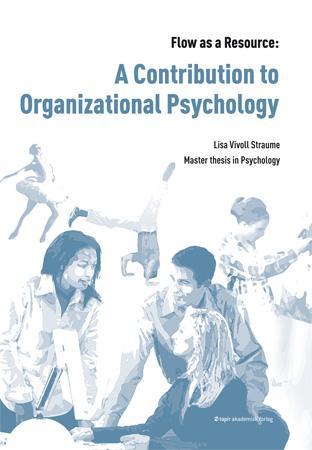 Flow as a resource - a contribution to organizational psychology