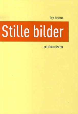 Stille bilder - om bildeopplivelser