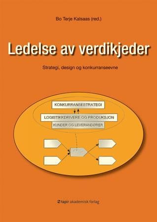 Ledelse av verdikjeder - strategi, design og konkurranseevne