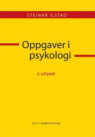 Oppgaver i psykologi - oppgavesamling til psykologi grunnkurs