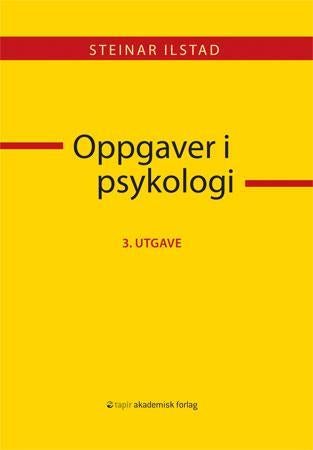 Oppgaver i psykologi - oppgavesamling til psykologi grunnkurs