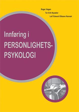 Bilde av Innføring I Personlighetspsykologi Av Roger Hagen, Leif Edward Ottesen Kennair, Tor Erik Nysæter
