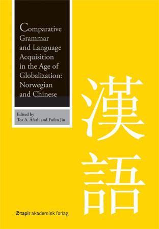 Comparative grammar and language acquisition in the age of globalization - Norwegian and Chinese