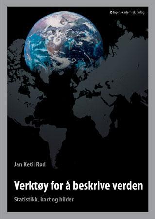 Verktøy for å beskrive verden - statistikk, kart og bilder