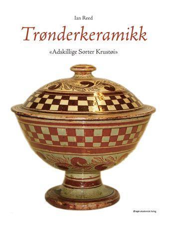 Trønderkeramikk - adskillige sorter krustøi