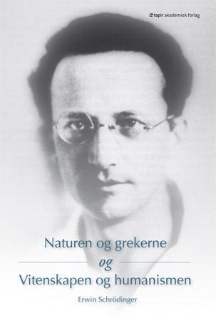 Naturen og grekerne ; Naturvitenskap og humanisme