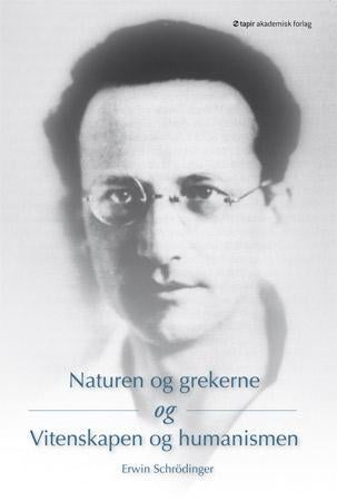 Naturen og grekerne ; Naturvitenskap og humanisme