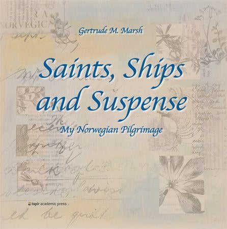 Saints, Ships and Suspense - my Norwegian pilgrimage