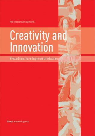 Creativity and innovation - preconditions for entrepreneurial education