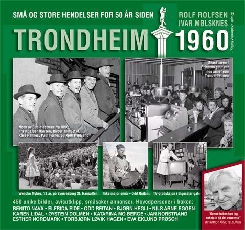 Trondheim 1960 - små og store hendelser for 50 år siden