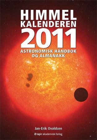 Himmelkalenderen 2011 - astronomisk håndbok og almanakk