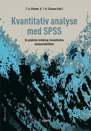 Bilde av Kvantitativ Analyse Med Spss Av Tommy Høyvarde Clausen, Terje Andreas Eikemo