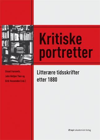 Kritiske portretter - litterære tidskrifter etter 1880