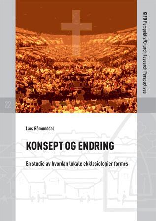 Konsept og endring - en studie av hvordan lokale ekklesiologier formes