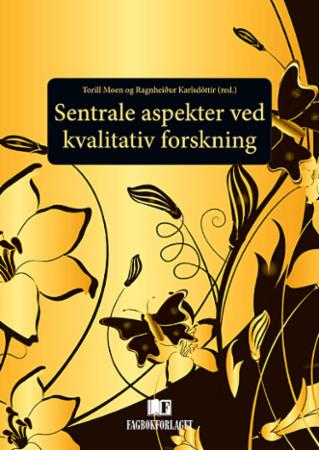 Sentrale aspekter ved kvalitativ forskning
