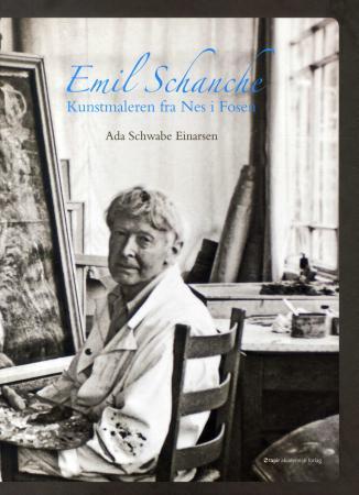 Emil Schanche - kunstmaleren fra Nes i Fosen