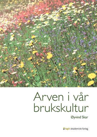 Arven i vår brukskultur