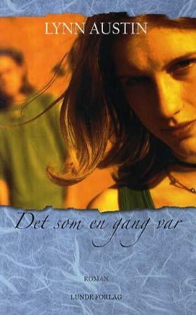 Det som en gang var - roman