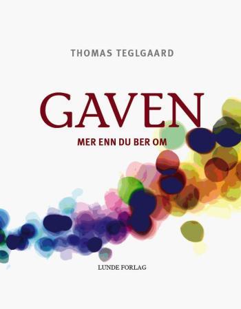Gaven - mer enn du ber om