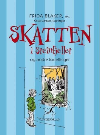 Skatten i Steinfjellet og andre fortellinger