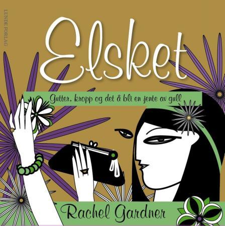 Elsket - gutter, kropp og det å bli en jente av gull