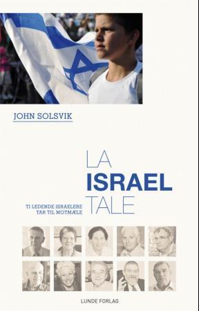 La Israel tale - ti ledende israelere tar til motmæle