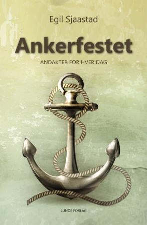 Ankerfestet - andakter for hver dag
