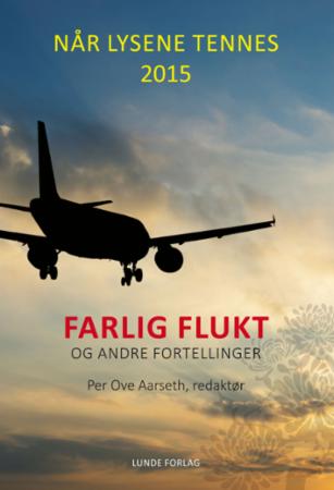 Når lysene tennes 2015 - farlig flukt og andre fortellinger
