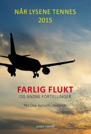 Når lysene tennes 2015 - farlig flukt og andre fortellinger