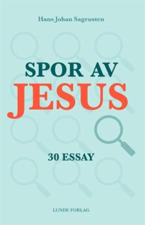 Spor av Jesus - 30 essay