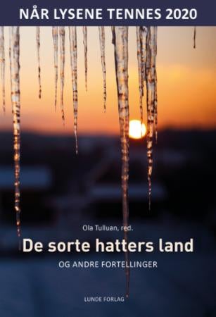 Når lysene tennes 2020 - de sorte hatters land og andre fortellinger