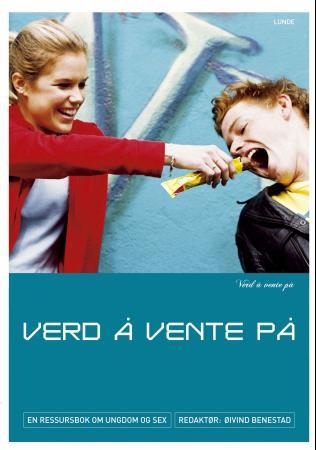 Verd å vente på - en ressursbok om ungdom og sex