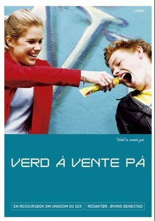 Verd å vente på - en ressursbok om ungdom og sex