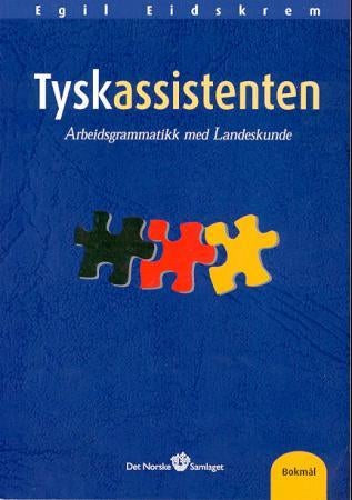 Tyskassistenten - arbeidsgrammatikk med Landeskunde