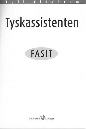 Tyskassistenten - arbeidsgrammatikk med Landeskunde : fasit