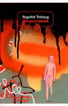 Okkupert kjærleik - roman