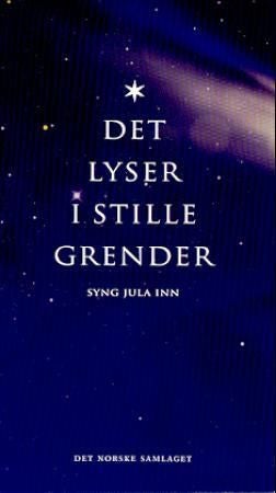 Det lyser i stille grender - syng jula inn