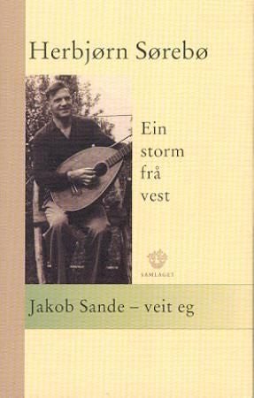 Ein storm frå vest - Jakob Sande - veit eg