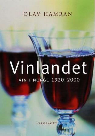 Vinlandet - vin i Norge 1920-2000