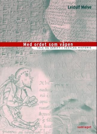 Med ordet som våpen - tale og skrift i vestleg historie