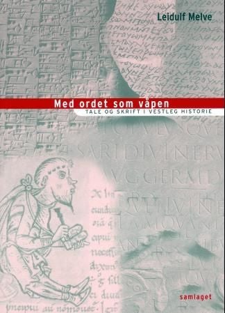 Med ordet som våpen - tale og skrift i vestleg historie