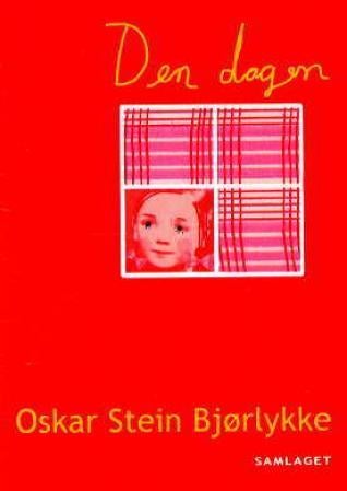 Den dagen - dikt og forteljing