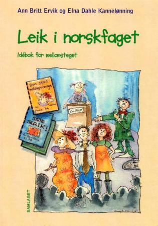 Leik i norskfaget - idébok for mellomsteget