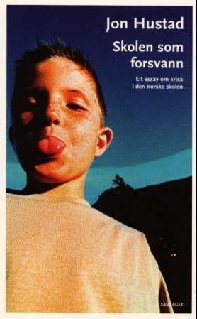 Skolen som forsvann - eit essay om krisa i den norske skolen